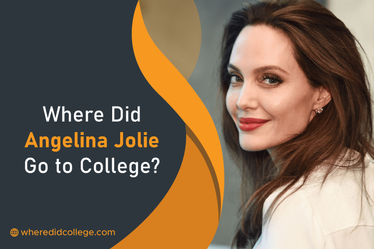 Where Did Angelina Jolie Go To College