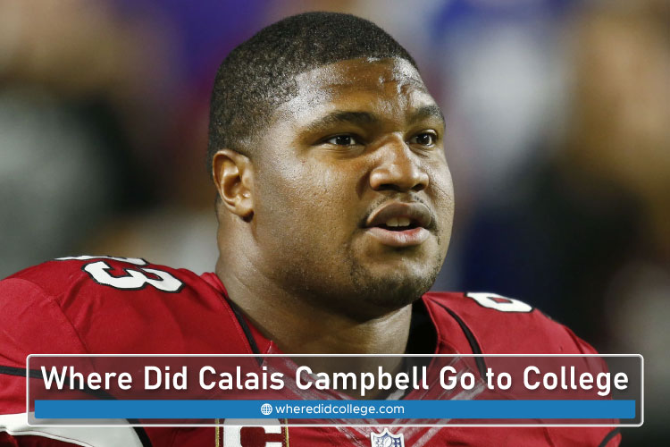 Where Did Calais Campbell Go to College? Educational Life