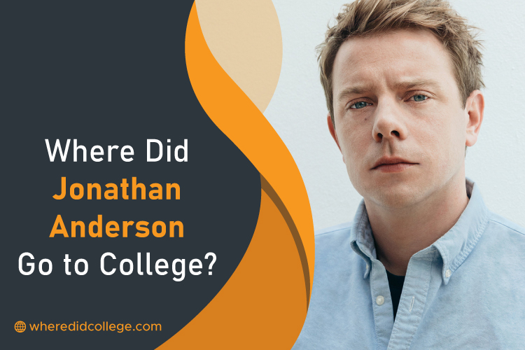 Where Did Jonathan Anderson Go to College