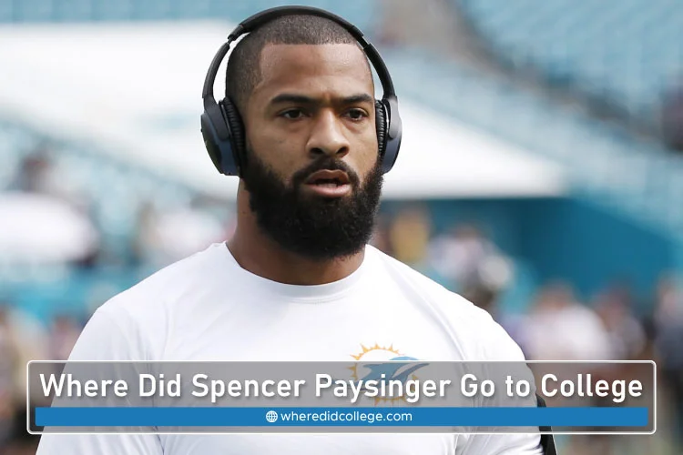 Did Spencer Paysinger Go to Toledo State? Which College Did He Go To?