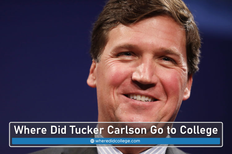 Where Did Tucker Carlson Go to College