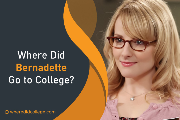 Where Did Bernadette Go to College
