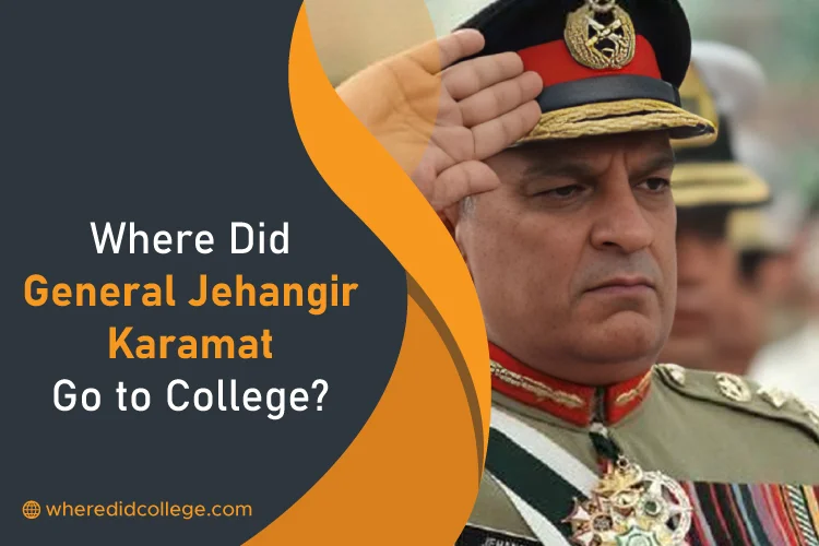 Where Did General Jehangir Karamat Go to College
