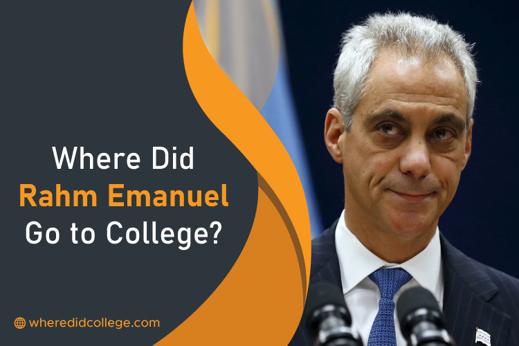 Where Did Rahm Emanuel Go to College
