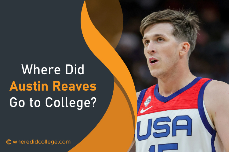 Where Did Austin Reaves Go to College: Unraveling the Basketball Star's Educational Journey Where Did Austin Reaves Go to College