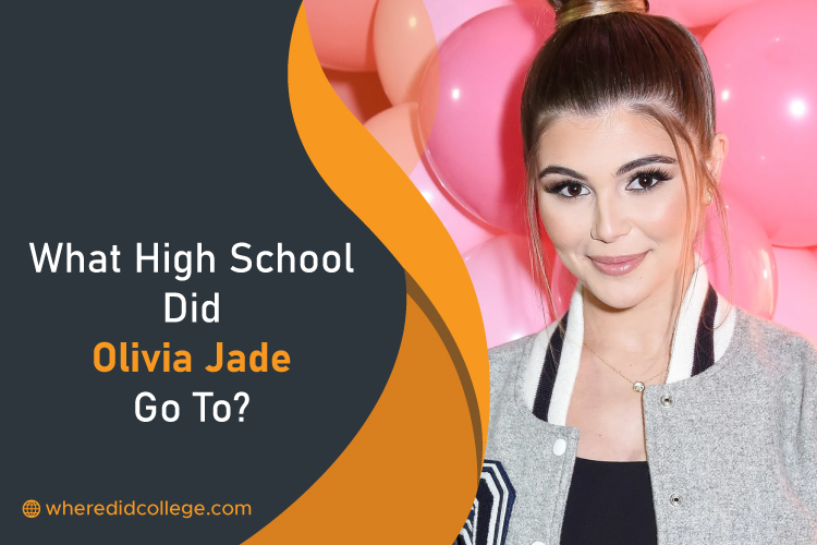What High School Did Olivia Jade Go To