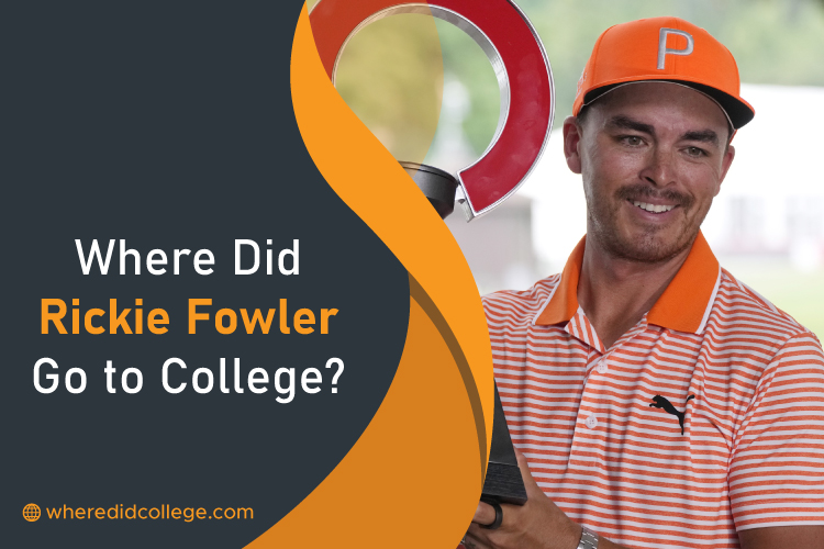 Where Did Rickie Fowler Go to College