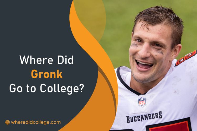 Where Did Gronk Go to College