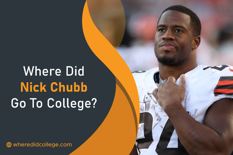 Where did Nick Chubb Go to College